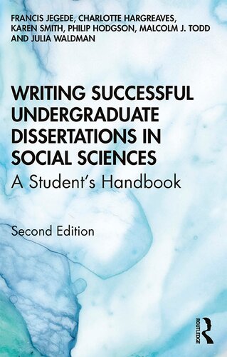 Writing Successful Undergraduate Dissertations In Social Sciences A Students Handbook 2nd Edition Francis Jegede