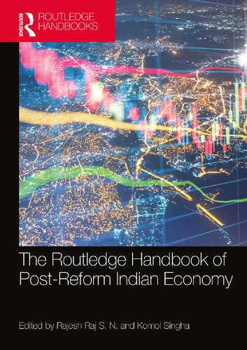 The Routledge Handbook Of Postreform Indian Economy 1st Edition Rajesh Raj S N Editor