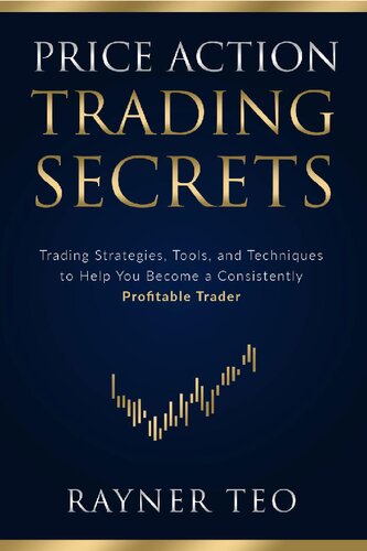 Price Action Trading Secrets 1st Edition Rayner Teo