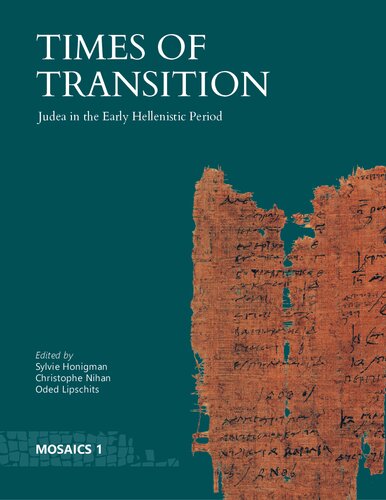 Times Of Transition Judea In The Early Hellenistic Period Eds Honigman