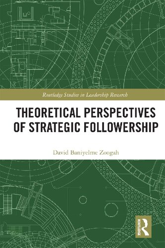 Theoretical Perspectives Of Strategic Followership 1st Edition David Baniyelme Zoogah