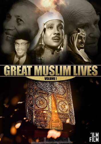 Great Muslim Lives Volume 1 Ilmfilm