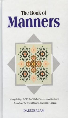 The Book Of Manners Fuad Ibn Abdulazeez Ashshulhoob Faisal Shafiq Tgranslator