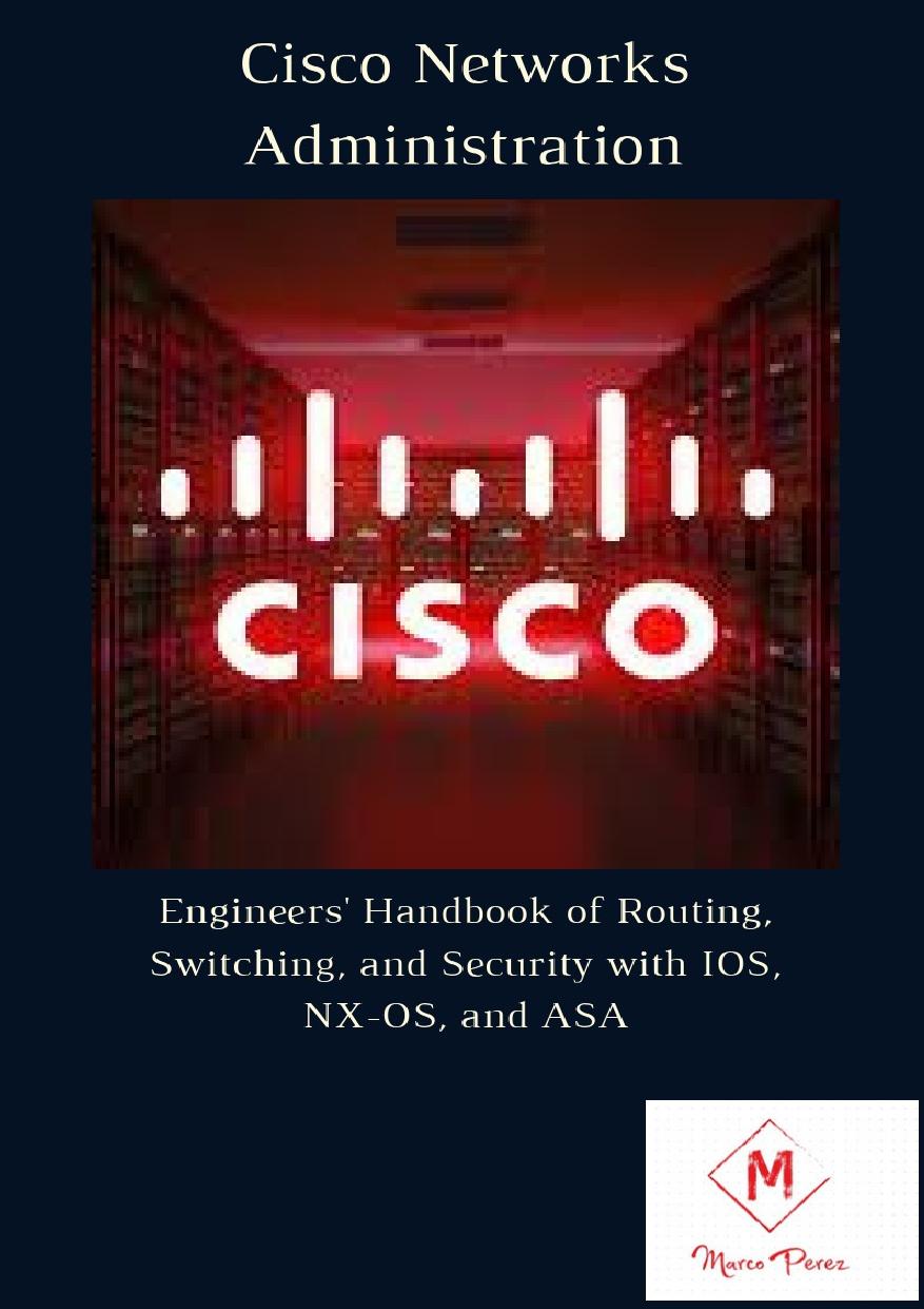Cisco Networks Administration Marco Perez