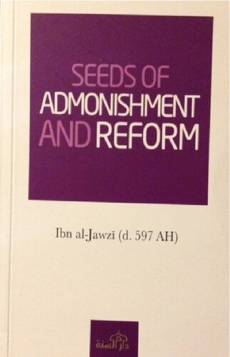 Seeds Of Admonishment And Reform Alhfiz Ablfaraj Ibn Aljawz