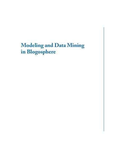 Modeling And Data Mining In Blogosphere Nitin Agarwal Huan Liu