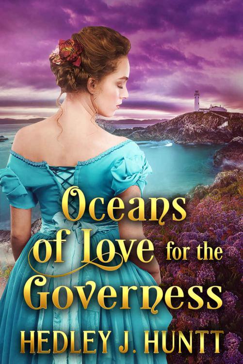 Oceans Of Love For The Governess A Clean Sweet Historical Regency Romance Hedley J Huntt
