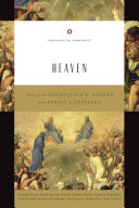 Heaven Christopher W Morgan Robert A Peterson
