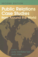 Public Relations Case Studies From Around The World 2nd Edition Judy Vanslyke Turk