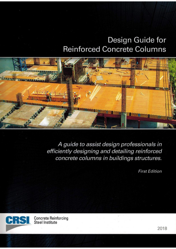 Design Guide For Reinforced Concrete Columns 2018 Crsi
