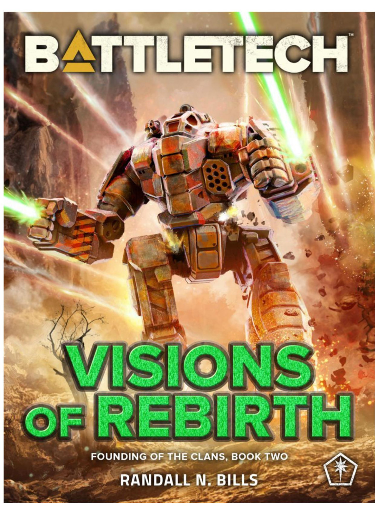 Battletech Visions Of Rebirth Founding Of The Clans Trilogy Book Two Randall N Bills