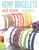 Hemp Bracelets And More Easy Instructions For More Than 20 Designs First Suzanne Mcneill