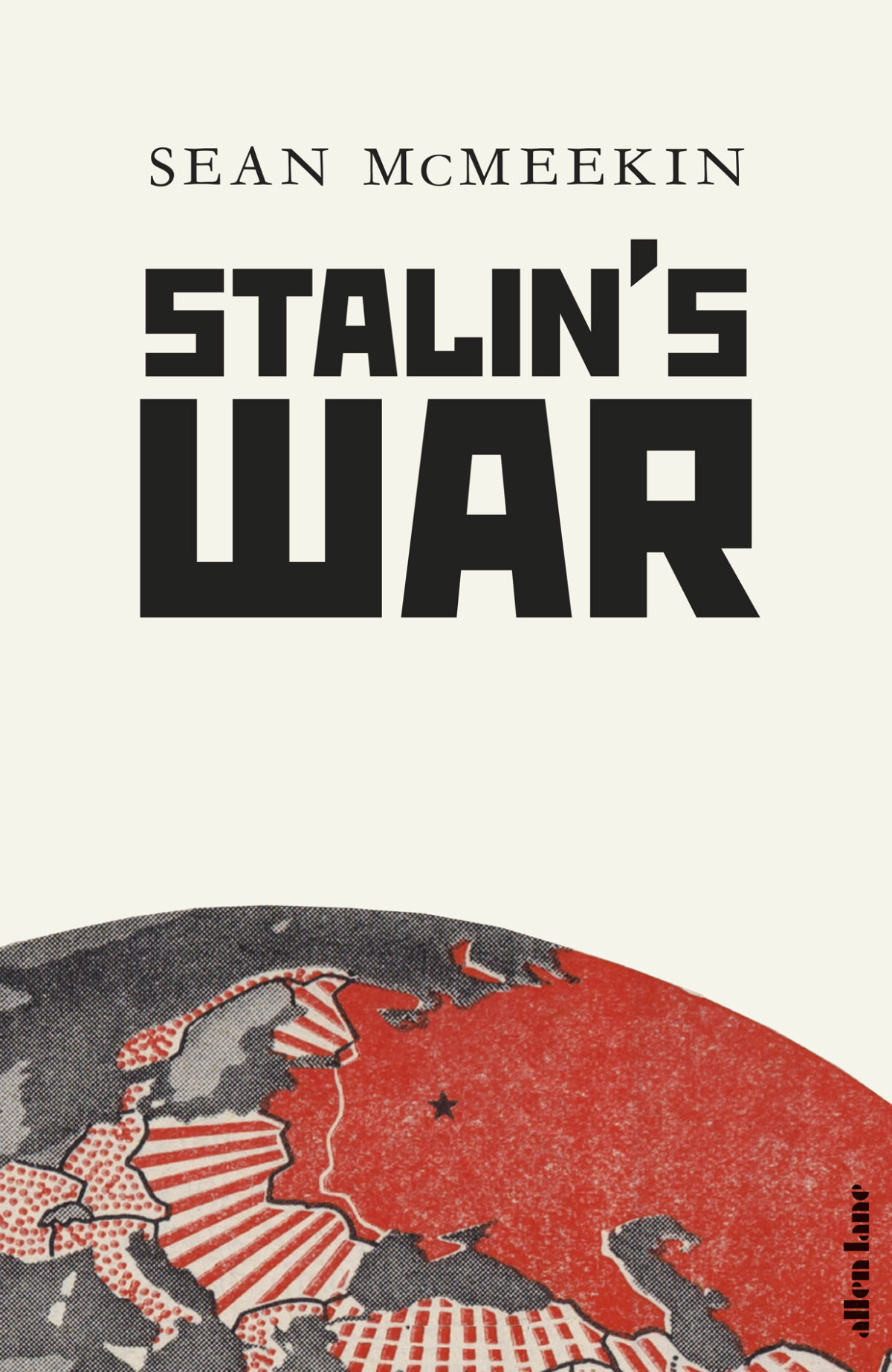 Stalins War A New History Of World War Ii Sean Mcmeekin