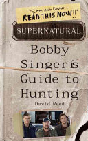 Supernatural Bobby Singers Guide To Hunting Media Tiein David Reed