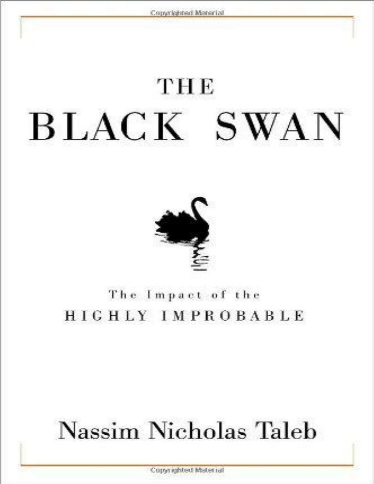 The Black Swan The Impact Of The Highly Improbable Nassim Nicholas Taleb