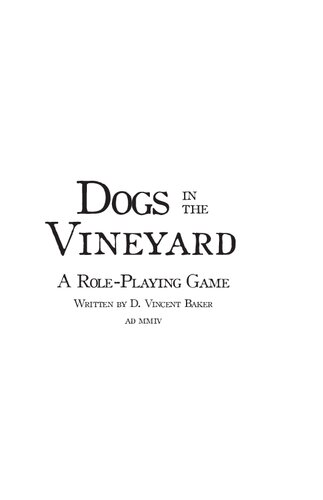Dogs In The Vineyard A Roleplaying Game D Vincent Baker