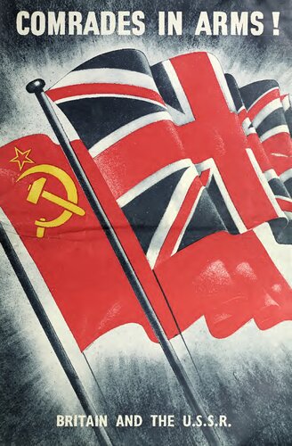 Comrades In Arms Britain And The Ussr