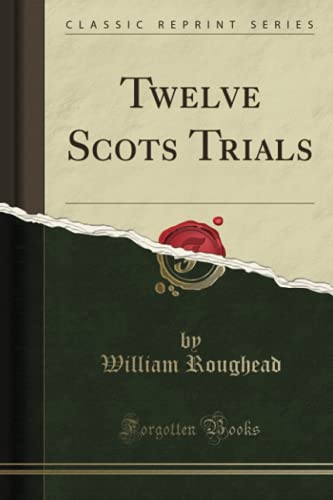 Twelve Scots Trials William Roughead