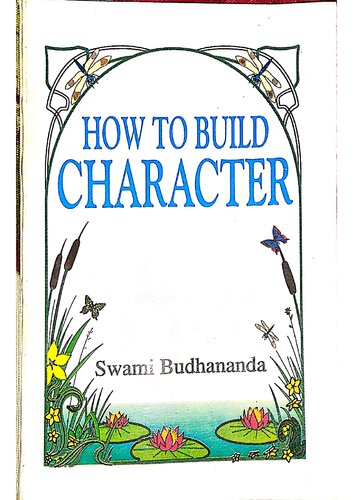 How To Build Character A Primer Swami Budhananda