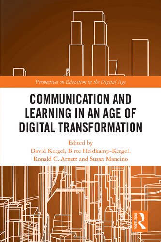 Communication And Learning In An Age Of Digital Transformation 1st Edition David Kergel
