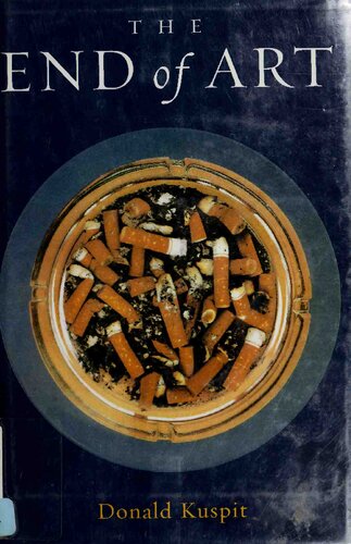 The End Of Art Paperback Donald Kuspit