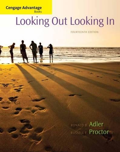 Looking Out Looking In 14th Edition Ronald Adler Russell Proctor Ii