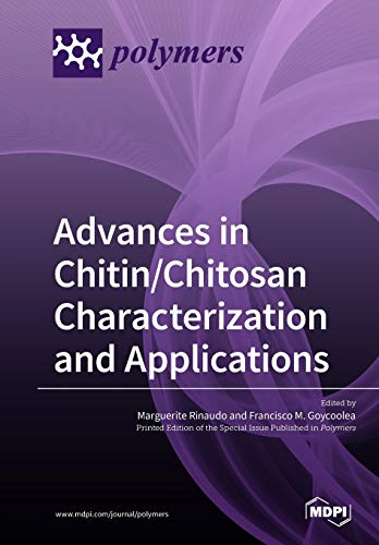 Advances In Chitinchitosan Characterization And Applications Illustrated Marguerite Rinaudo