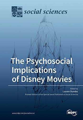 The Psychosocial Implications Of Disney Movies Lauren Dundes