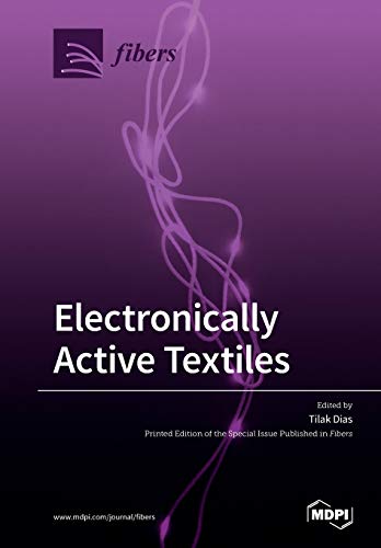 Electronically Active Textiles Tilak Dias Editor