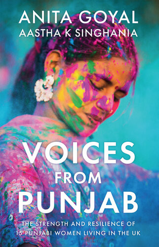 Voices From Punjab Anita Goyal Aastha K Singhania