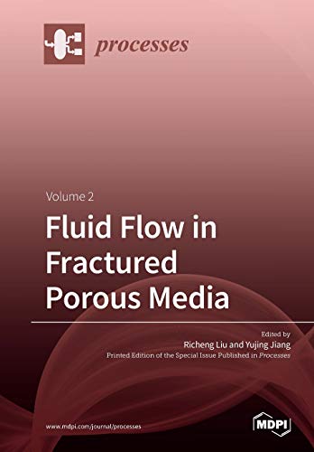 Fluid Flow In Fractured Porous Media Richeng Liu Yujing Jiang