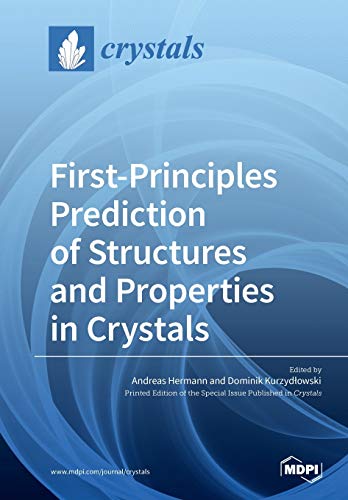 Firstprinciples Prediction Of Structures And Properties In Crystals Andreas Hermann