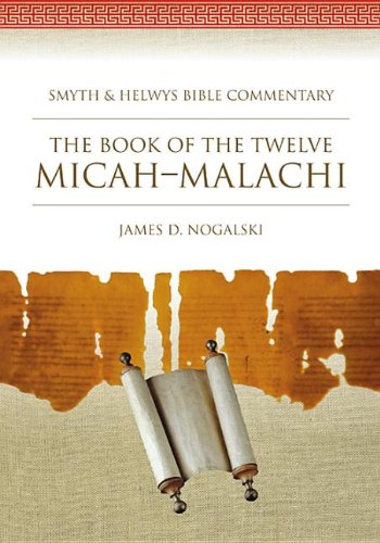 The Book Of The Twelve Micahmalachi James D Nogalski