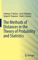 The Methods Of Distances In The Theory Of Probability And Statistics 2013th Edition Rachev