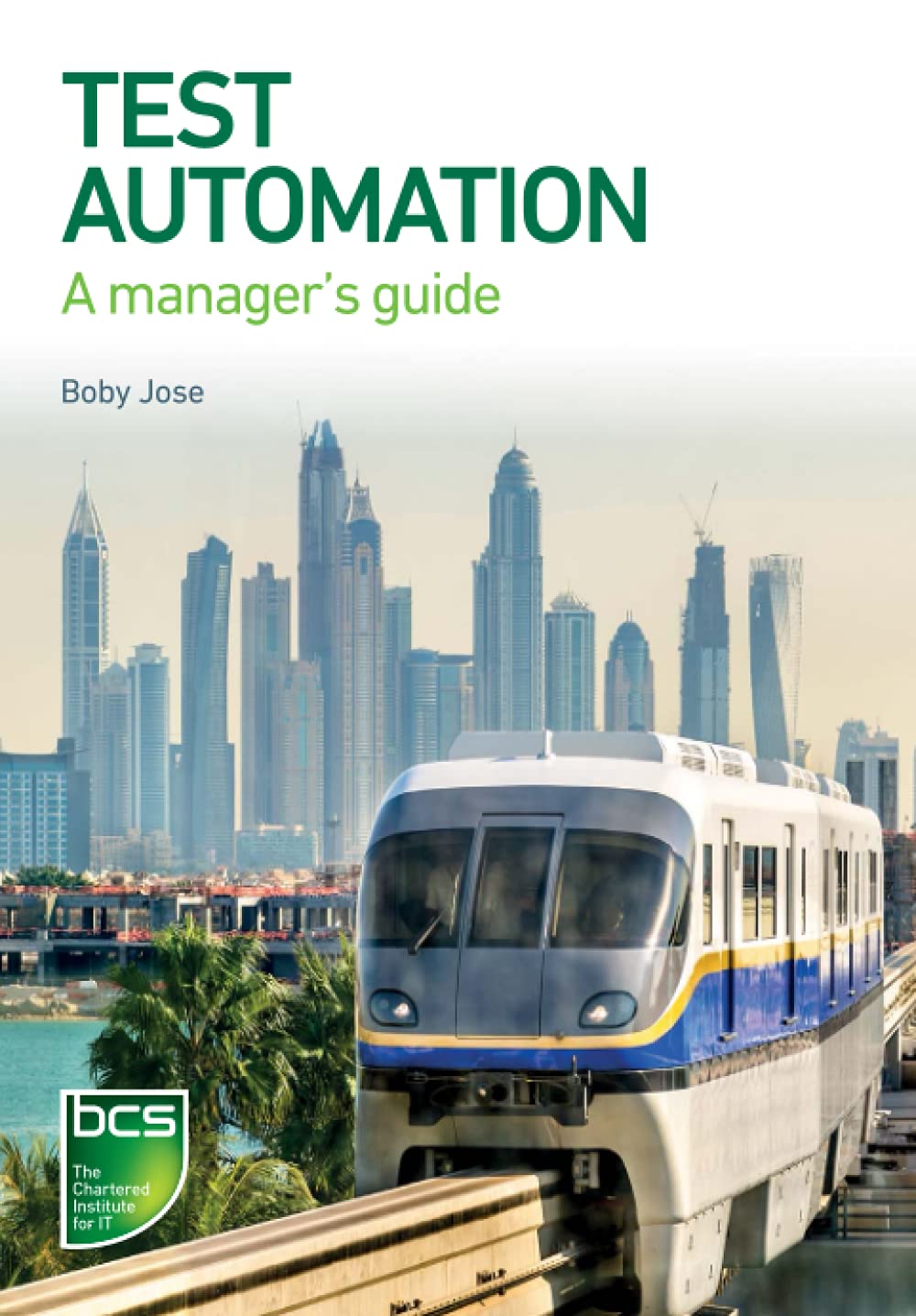 Test Automation A Managers Guide 1st Edition Boby Jose