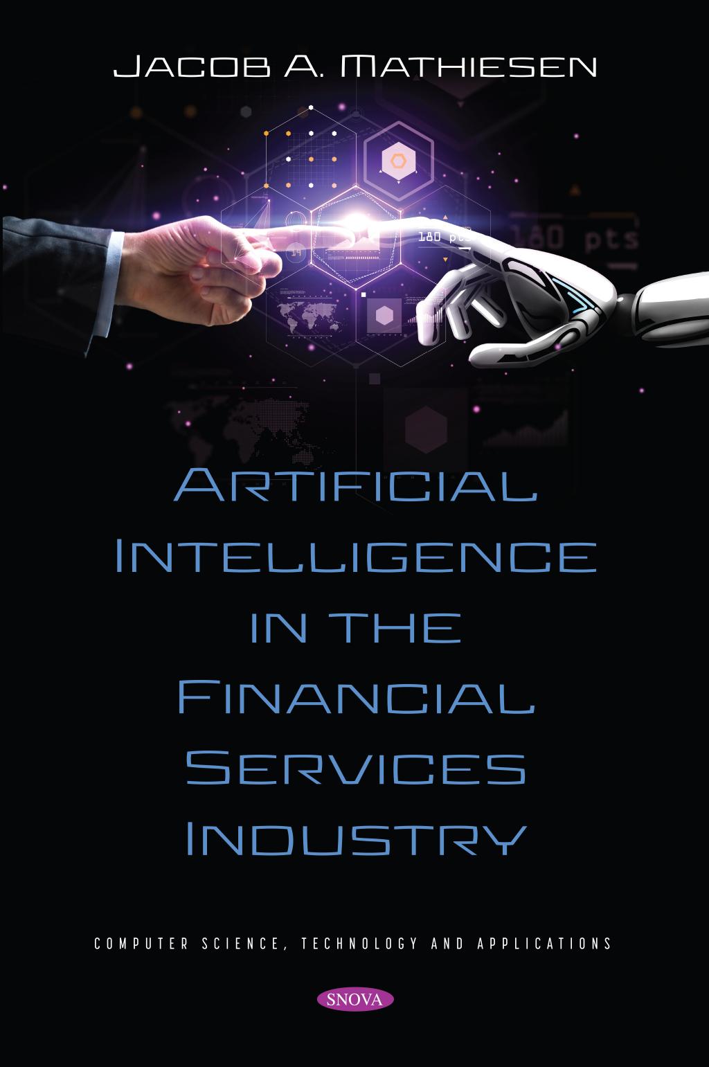 Artificial Intelligence In The Financial Services Industry Jacob A Mathiesen