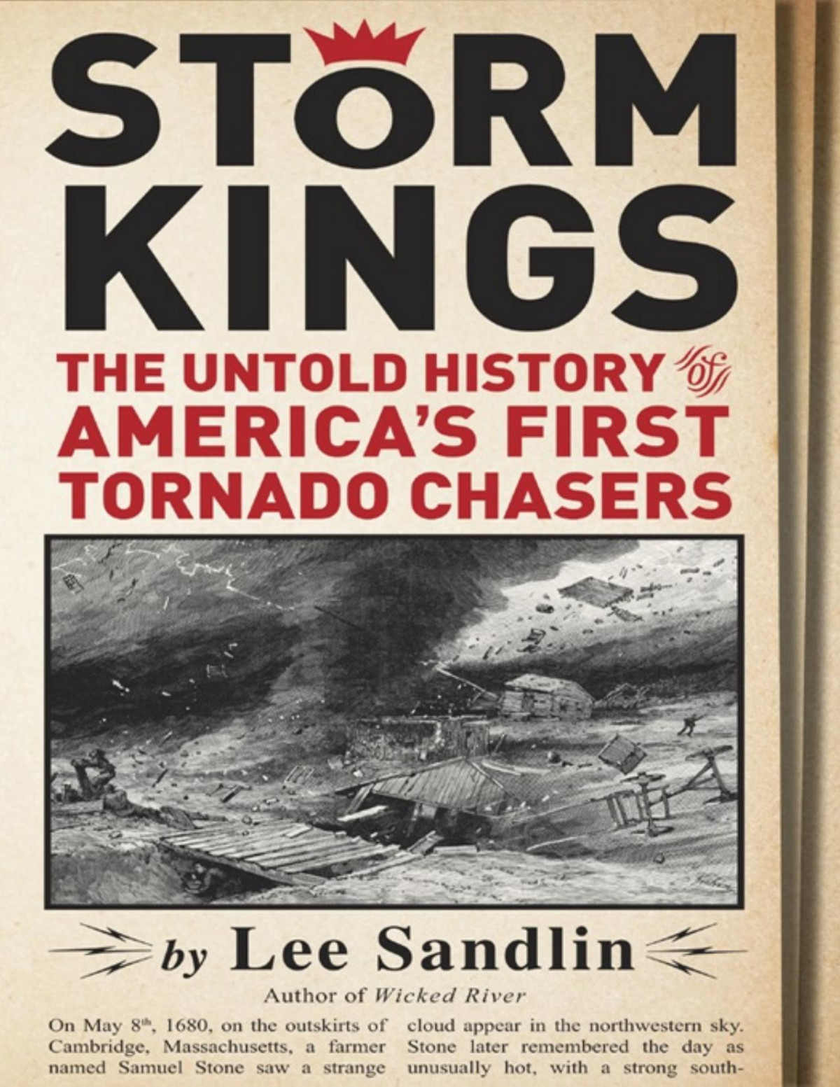 Storm Kings The Untold History Of Americas First Tornado Chasers Lee Sandlin