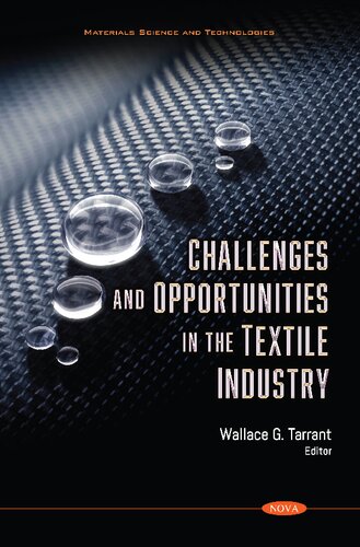 Challenges And Opportunities In The Textile Industry Wallace G Tarrant