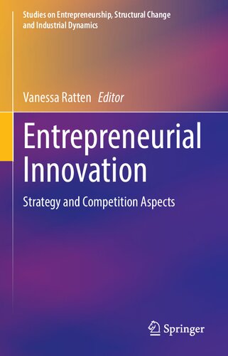 Entrepreneurial Innovation Strategy And Competition Aspects 1st Ed 2022 Vanessa Ratten