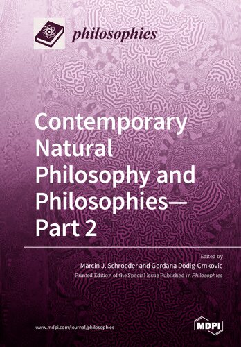 Contemporary Natural Philosophy And Philosophies Part 2 Eds Marcin J Schroeder