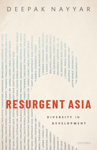Resurgent Asia Diversity In Development Deepak Nayyar