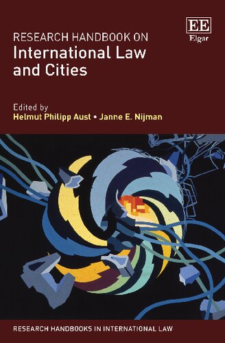 Research Handbook On International Law And Cities Miha Marcenko Janne Elisabeth Nijman Helmut Philipp Aust