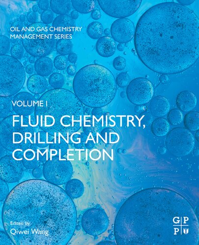 Fluid Chemistry Drilling And Completion Volume One 1st Edition Qiwei Wang