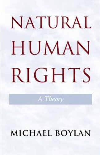 Natural Human Rights A Theory Michael Boylan