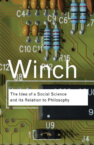 The Idea Of A Social Science And Its Relation To Philosophy 1st Edition Peter Winch