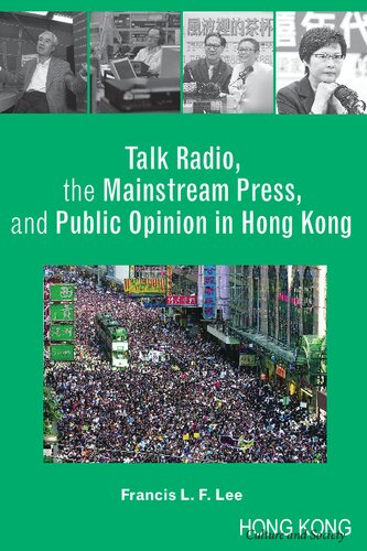 Talk Radio The Mainstream Press And Public Opinion In Hong Kong Francis L F Lee