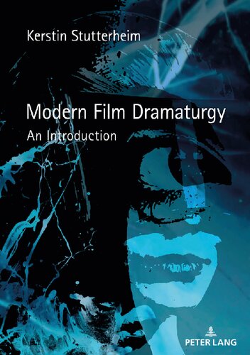 Modern Film Dramaturgy An Introduction Kerstin Stutterheim