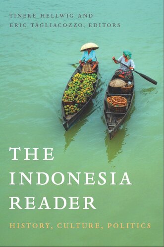 The Indonesia Reader History Culture Politics Tineke Hellwig