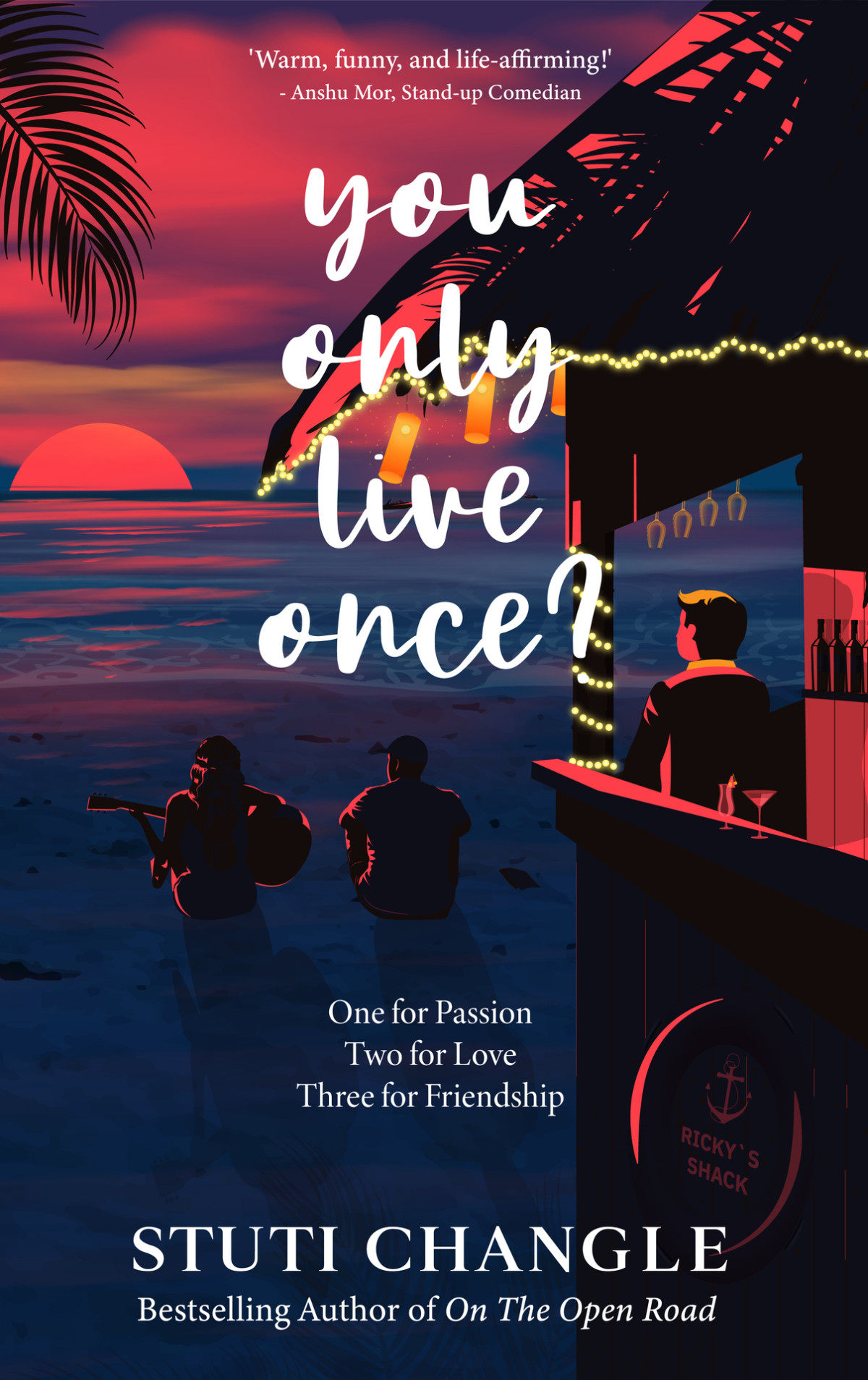You Only Live Once One For Passion Two For Love Three For Friendship Changle