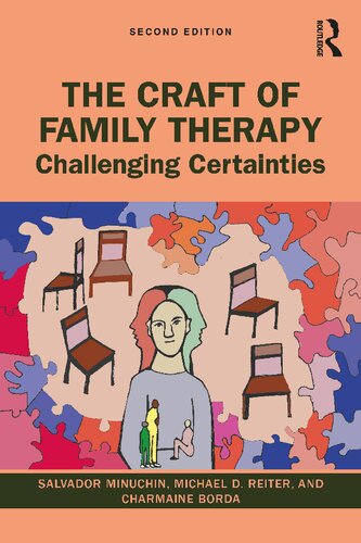 The Craft Of Family Therapy 2nd Edition Salvador Minuchin Michael D Reiter
